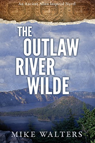 The Outlaw River Wilde (A Supernatural Duology Book 1), by Mike Walters