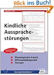 Kindliche Aussprachest�rungen: Phonol...