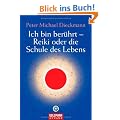 Ich bin ber�hrt - Reiki oder die Schule des Lebens