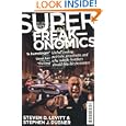 Superfreakonomics: Global Cooling, Patriotic Prostitutes and Why Suicide Bombers Should Buy Life Insurance'