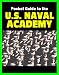 higher education government department
21st Century Pocket Guide to the U.S. Naval Academy at Annapolis - USNA Programs, Admissions, Cadet Life, History