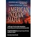 American Indian Mafia: An FBI Agent's True Story about Wounded Knee, Leonard Peltier, and the American Indian Movement (AIM)