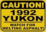 1992 92 GMC YUKON Melting Asphalt Sign