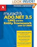 Murach's ADO.NET 3.5, LINQ, and the E...