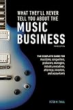 Read What They'll Never Tell You About the Music Business, Third
Edition: The Complete Guide for Musicians, Songwriters, Producers,
Managers, Industry Exec on-line