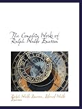 The Complete Works of Ralph Waldo Emerson
