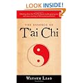 The Essence of T'ai Chi: Selections from the T'ai Chi Classics on the Great Power and Inner Meaning of This Ancient Martial Art