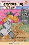 Detective Dog and the Ghost (Hooked on Phonics, Level 2, Book 1)