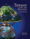 Tiffany Lamps and Metalware: A Catalogue Raisonne