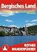 Rother Wanderf�hrer Bergisches Land: Naturpark zwischen Rhein und Sauerland. 50 ausgew�hlte Wanderungen