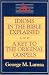 Idioms in the Bible Explained and A Key to the Original Gospels