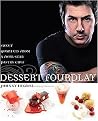 Dessert Fourplay (Sweet Quartets from a Four-Star Pastry Chef) (Hardcover)