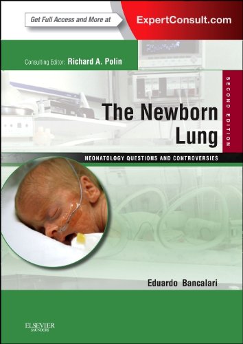the newborn lung neonatology questions and controversies expert consult online and print 2e neonatology
