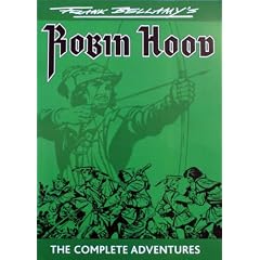 Frank Bellamy's "Robin Hood": The Complete Adventures