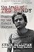 The Trail of Ted Bundy: Digging Up the Untold Stories