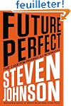 Future Perfect: The Case For Progress...