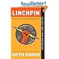 Linchpin: Are You Indispensable?