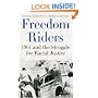 Freedom Riders: 1961 and the Struggle for Racial Justice (Pivotal Moments in American History)