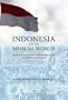 Indonesia And the Muslim World: Islam And Secularism in the Foreign Policy of Soeharto And Beyond (Nias Reports)