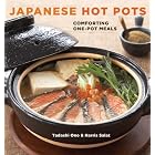Japanese Hot Pots: Comforting One-Pot Meals by Tadashi Ono and Harris Salat