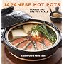Japanese Hot Pots: Comforting One-Pot Meals