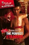 The Perfect Stranger (Silhouette Intimate Moments)