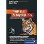 PHP 5.4 und MySQL 5.5: Grundlagen, Anwendung, Prax&hellip von Stefan Reimers
