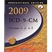 2009 ICD-9-CM, Volumes 1, 2 and 3 Professional Edition (ICD-9 PROF VERS VOLS 1, 2 & 3)