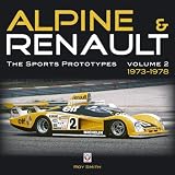 Alpine & Renault: The Sports Prototypes 1973 to 1978