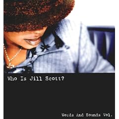 Who Is Jill Scott? Words And Sounds /Vol.1