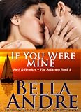 If You Were Mine: The Sullivans, Book 5 (Contemporary Romance)