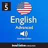 Learn English - Level 5: Advanced English, Volume 1: Lessons 1-50