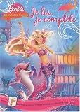 Barbie et le secret des sirènes : Je lis, je complète
