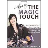 More of The Magic Touch: How to Make $60, $80, $100,000 or More as a Massage Therapist (Paperback)