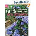 Guide �cologique des arbustes : Ornement, fruitier, forestier