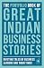 The Portfolio Book of Great Indian Business Stories: Riveting Tales of  Business Leaders and Their Times RS.268.00