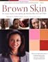 Brown Skin