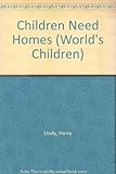 Children need homes