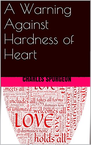A Warning Against Hardness of Heart