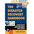 The Disaster Recovery Handbook: A Step-by-Step Plan to Ensure Business Continuity and Protect Vital Operations,... by Michael Wallace and Lawrence Webber