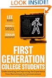 First-Generation College Students: Understanding and Improving the Experience from Recruitment to Commencement (Jossey-Bas...