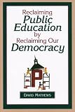 Reclaiming Public Education By Reclaiming Our Democracy
