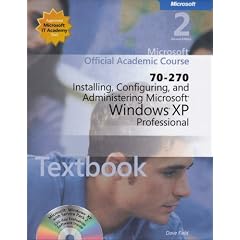 Installing, Configuring, and Administering Microsoft Windows XP Professional (70-270), Second Edition (2 books + CD-ROM)