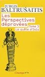 Les perspectives d�prav�es Tome 3 : L...