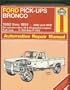 Ford Pick-ups and Bronco 1980 - 1991: Automotive Repair Manual