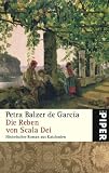 Die Reben von Scala Dei: Historischer Roman aus Katalonien - Petra Balzer de Garc&iacute;a