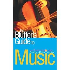 The Bluffer's Guide to Music (Bluffer's Guides)