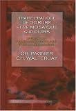 Trait� pratique de dorure et de mosa�que sur cuirs � l'usage des amateurs