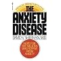 The Anxiety Disease: New Hope for the Millions Who Suffer from Anxiety