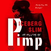 Pimp: The Story of My Life | [Iceberg Slim]